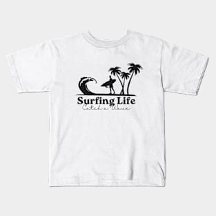 Surfing Life Catch A Wave Kids T-Shirt